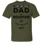 DAD N ROOFER - T-Shirt
